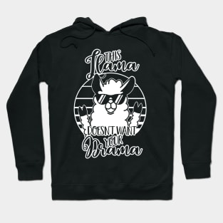 This Llama doesn't want your Drama - Cool Retro gift Hoodie